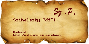 Szihelszky Pál névjegykártya